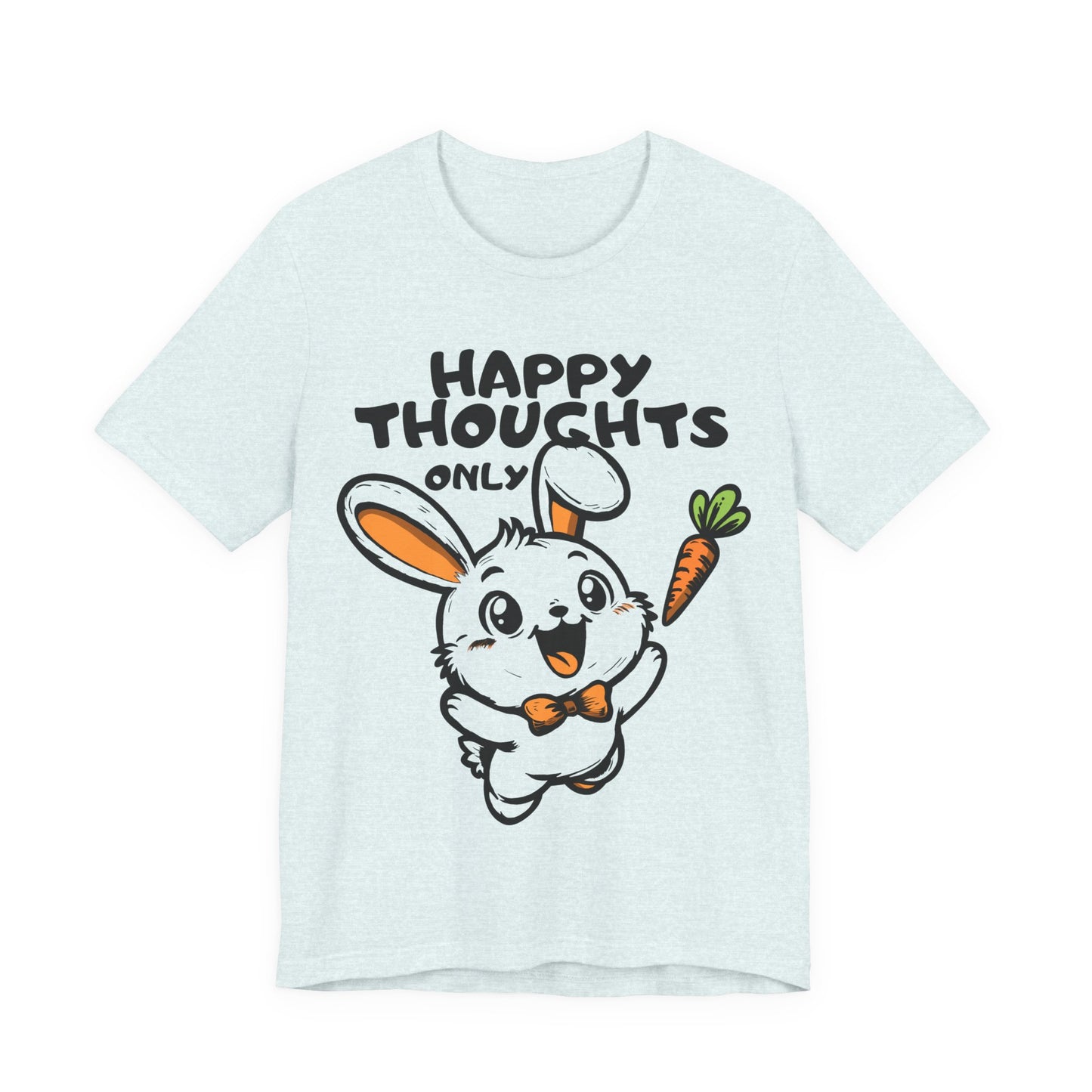Happy Thoughts Only Bunny Tee