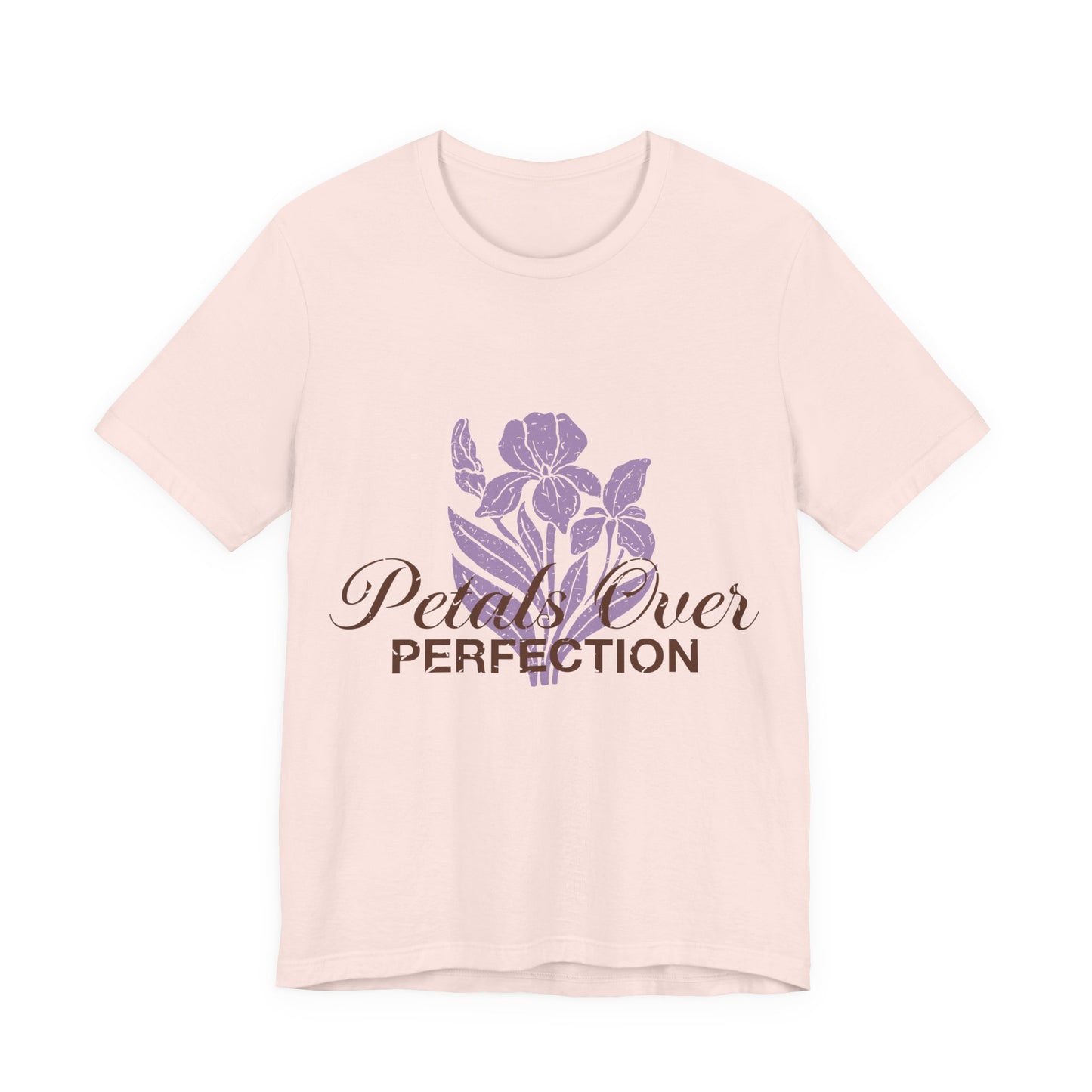 Petals Over Perfection Tee