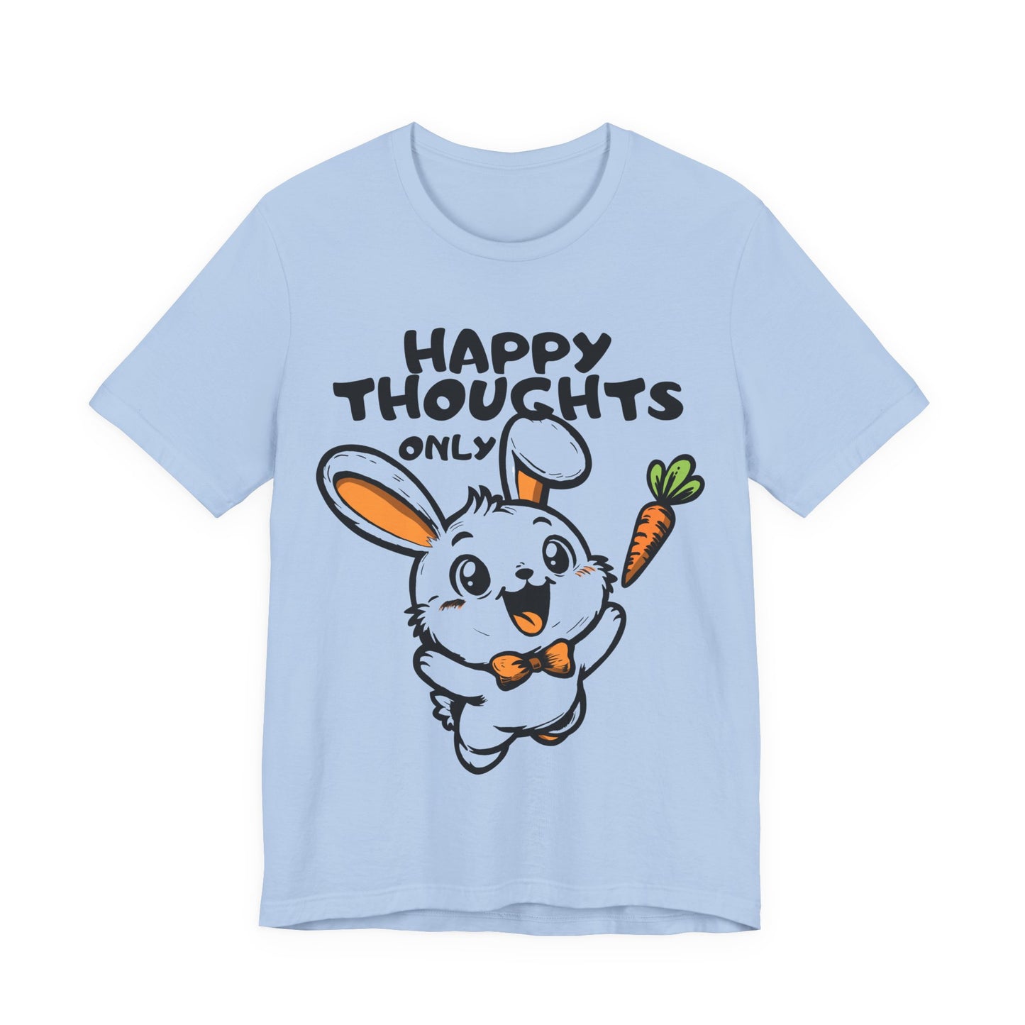 Happy Thoughts Only Bunny Tee