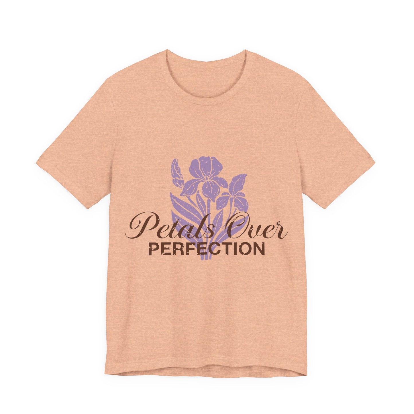 Petals Over Perfection Tee