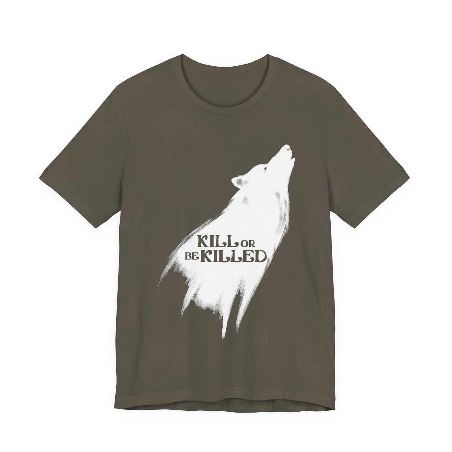 Kill or Be Killed Tee