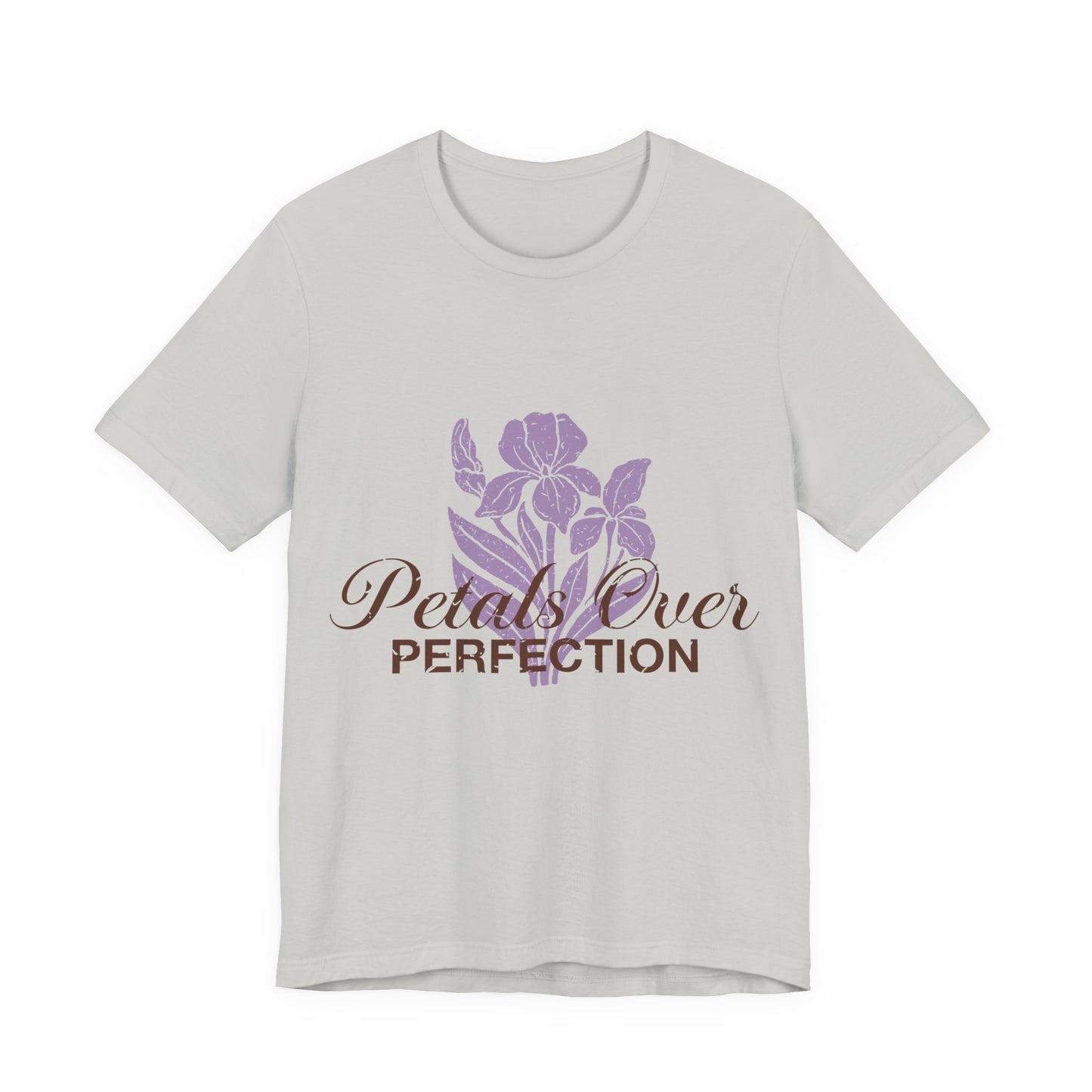 Petals Over Perfection Tee