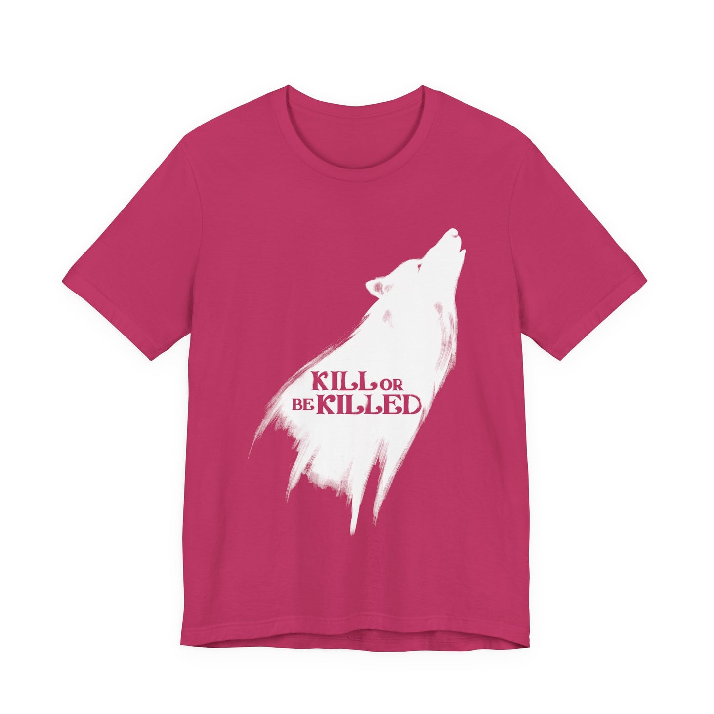 Kill or Be Killed Tee