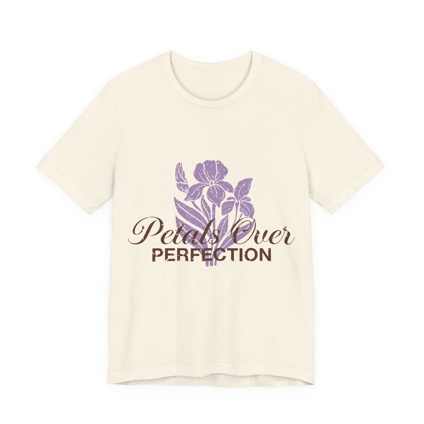 Petals Over Perfection Tee